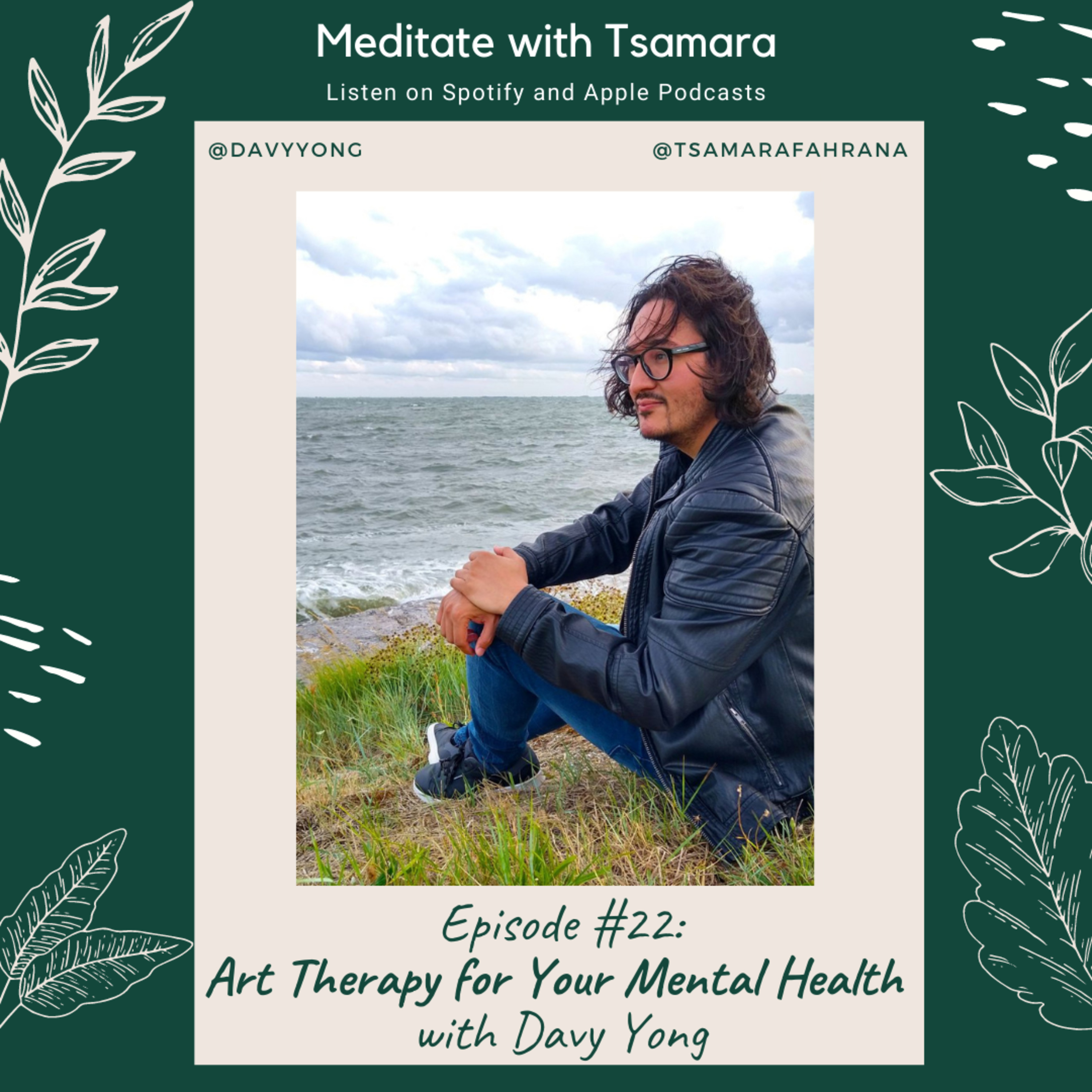 #22 - Art Therapy for Your Mental Health with Davy Yong cover art