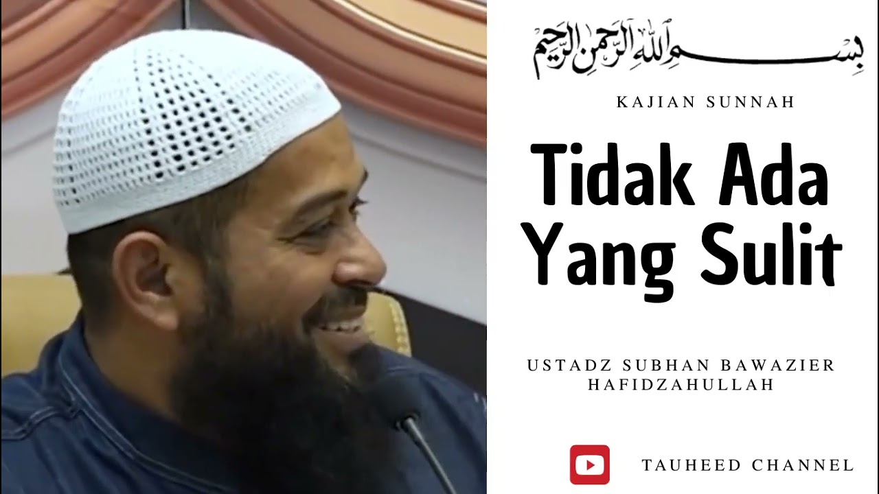 Ustadz Subhan Bawazier - Kajian Sunnah - Tidak Ada Yang Sulit cover art
