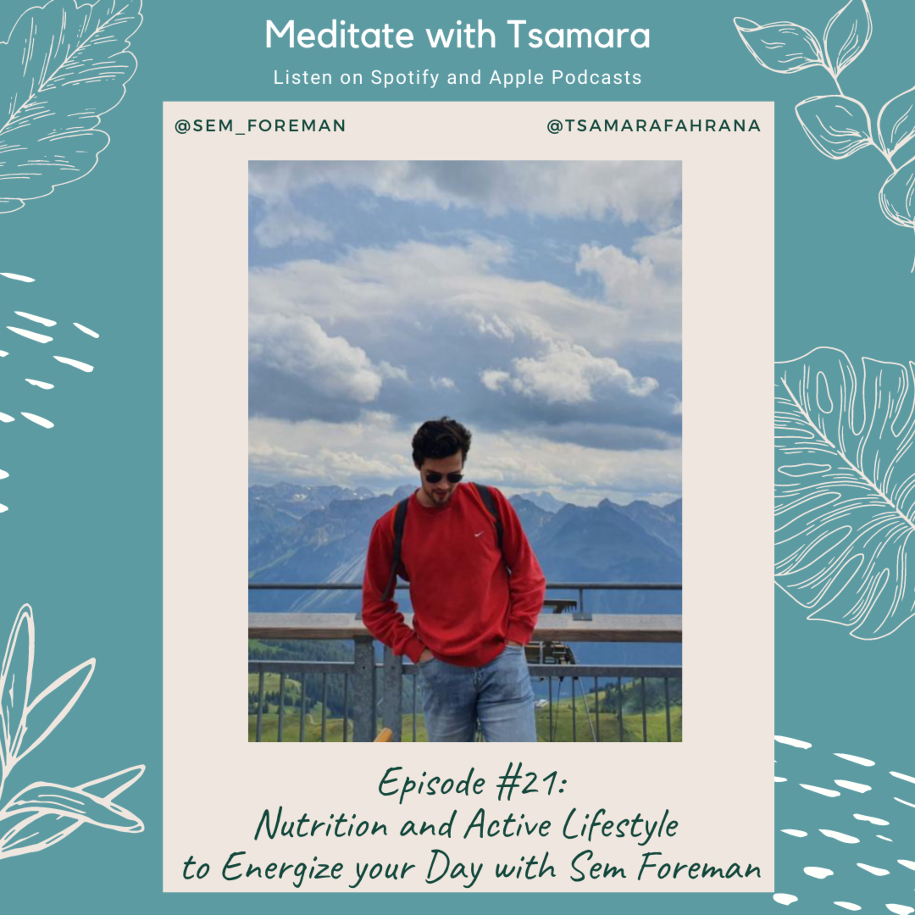 #21 - Nutrition and Active Lifestyle to Energize your Day with Sem Foreman cover art