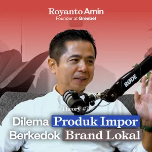 Ngaku Brand Lokal padahal Impor, Strategi Marketing Baru? | Theory #7 cover art