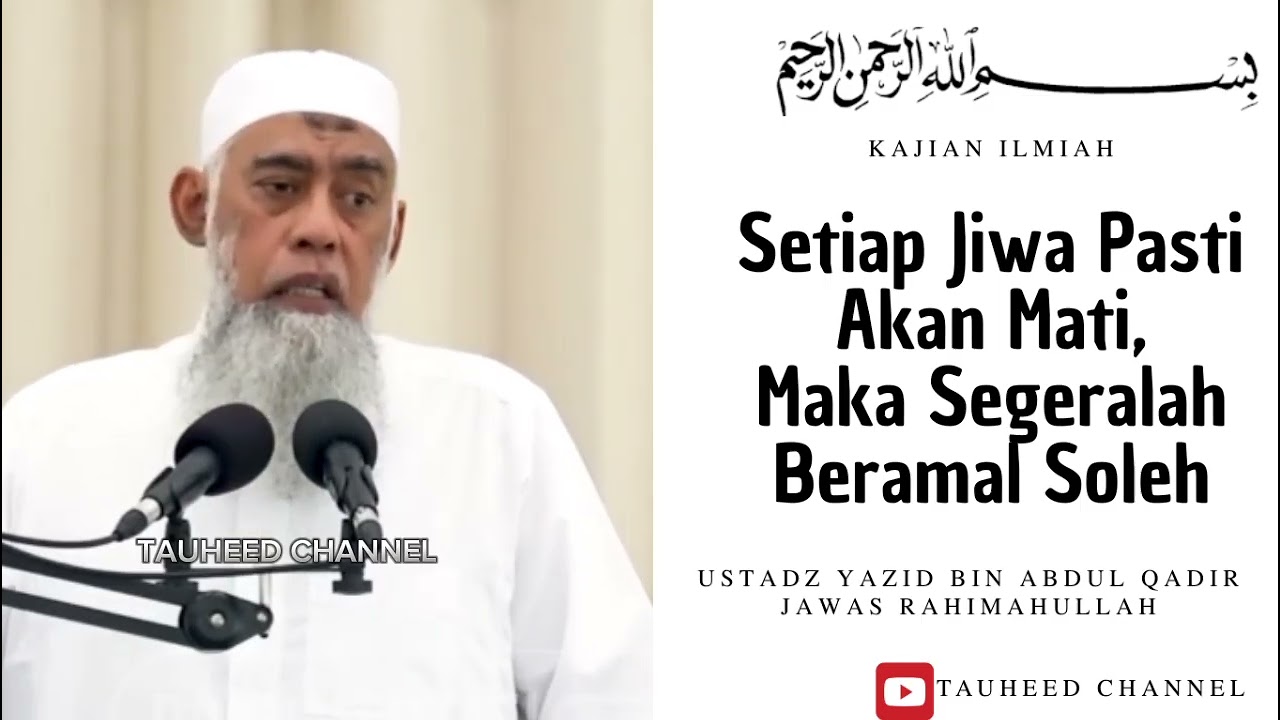 Ustadz Yazid Bin Abdul Qadir Jawas - Kajian Sunnah - Setiap Jiwa Pasti Akan Mati cover art