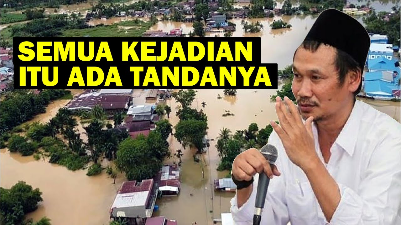 Gus Baha - SEGALA SESUATU YANG TERJADI ADA TANDANYA