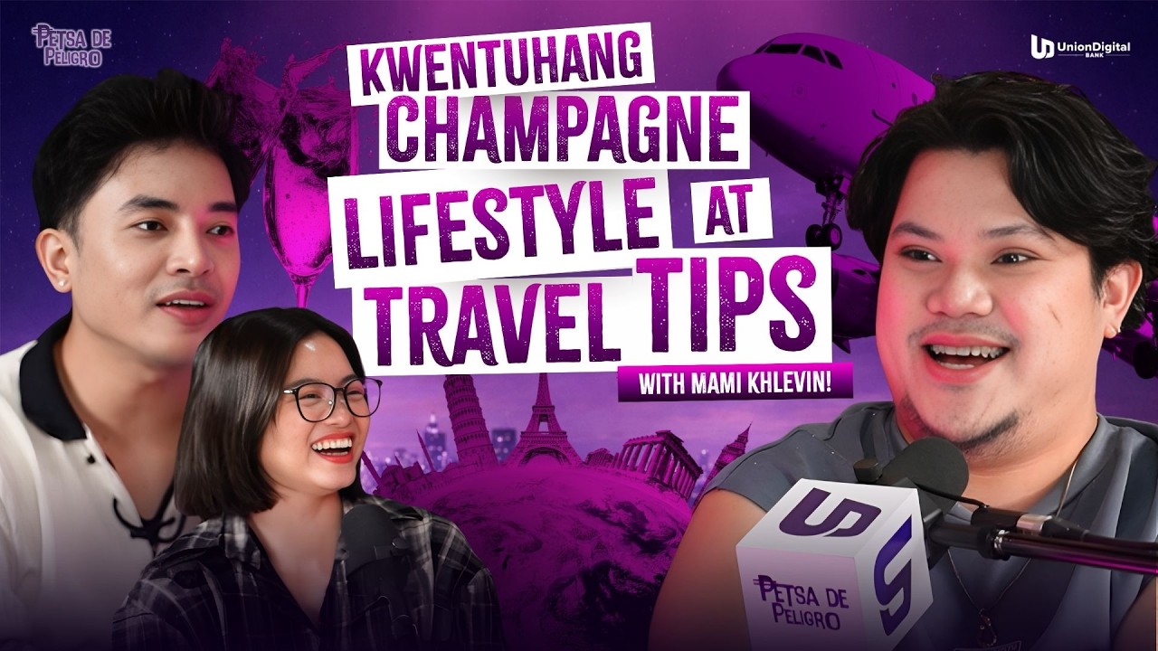 Kwentuhang Champagne Lifestyle At Travel Tipid Tips With Mami Khlevin! | Petsa De Peligro Ep 6 cover art