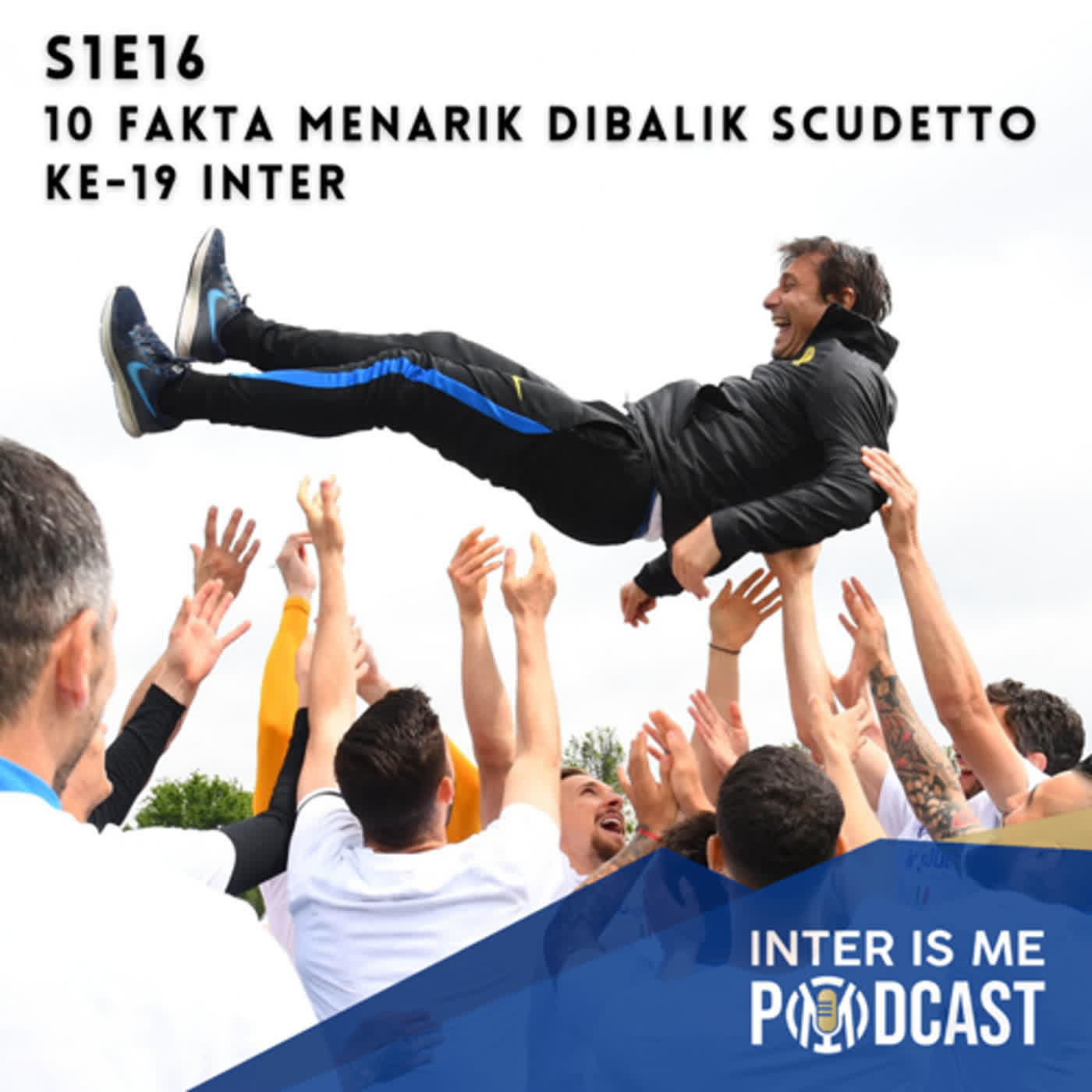 #S1E16: 10 Fakta Menarik Dibalik Scudetto Ke-19 Inter & Preview Match Inter vs Sampdoria cover art