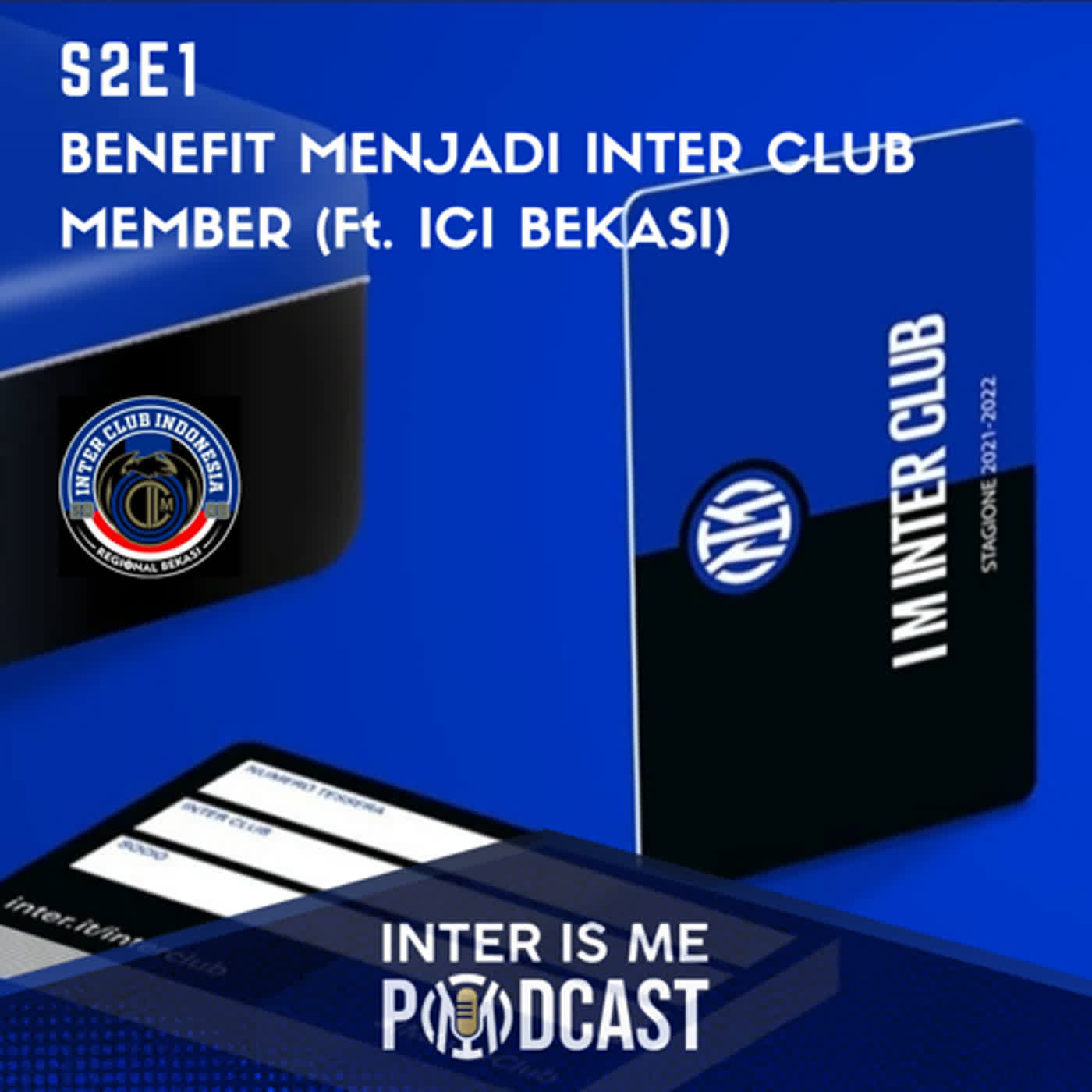 #S2E1: Ngobrolin Benefit Jadi Inter Club Member Bareng ICI Regional Bekasi cover art