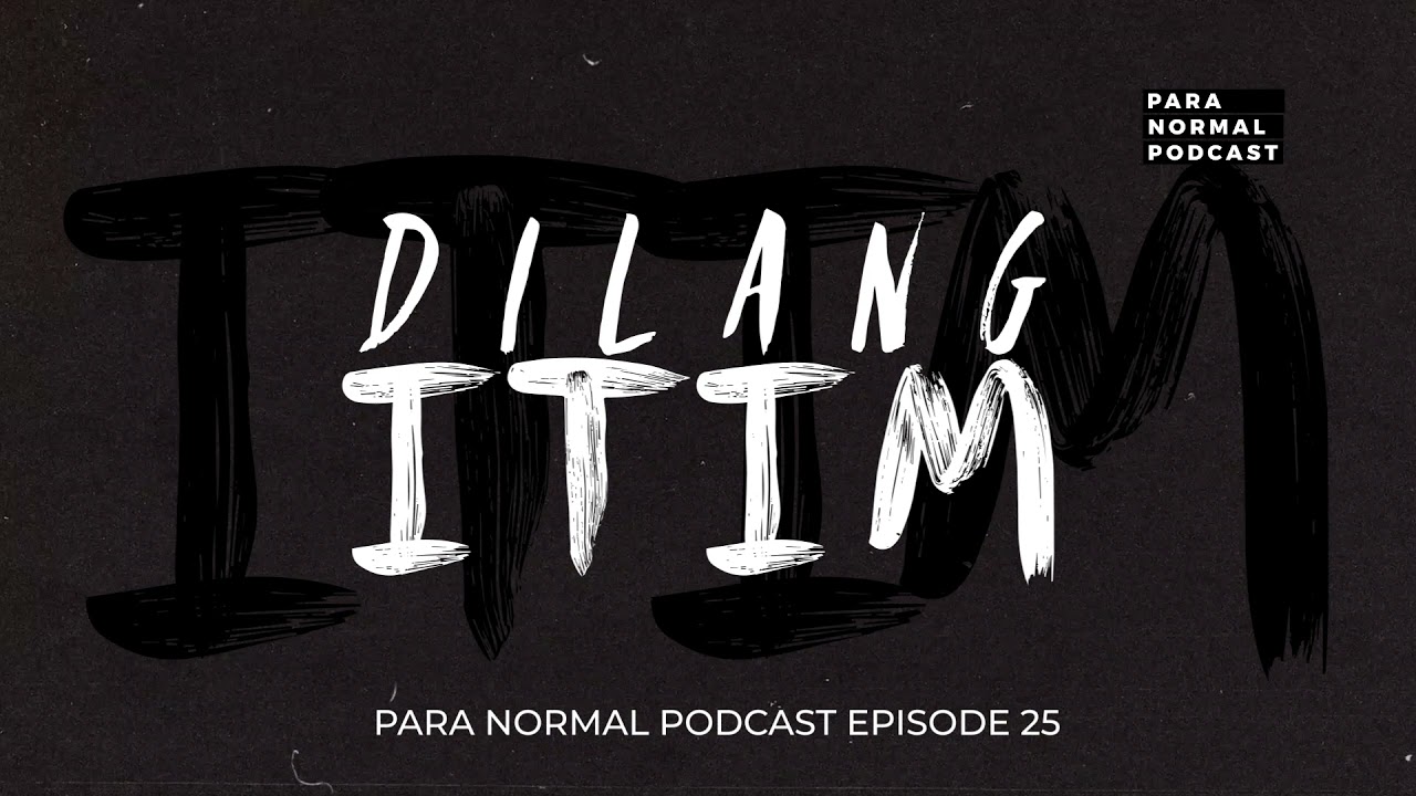 Episode 09 - Dilang Itim - Para Normal Podcast cover art
