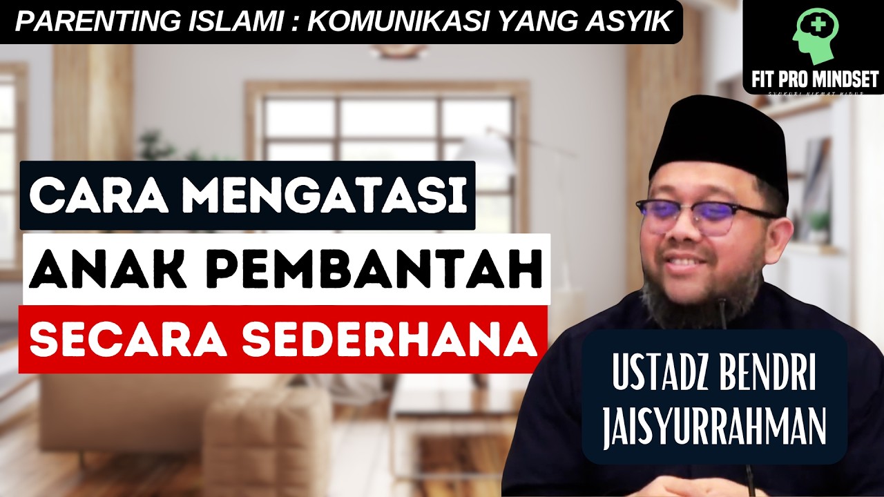 Anak Jadi Majikan Orang Tua? Cara Sederhana Mengatasi Anak Pembantah | Ustadz Bendri Jaisyurrahman. cover art