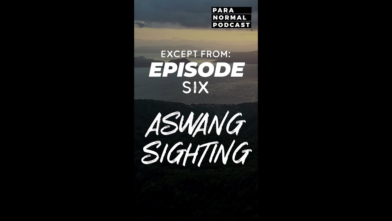 Aswang Sighting - from Episode 6 cover art