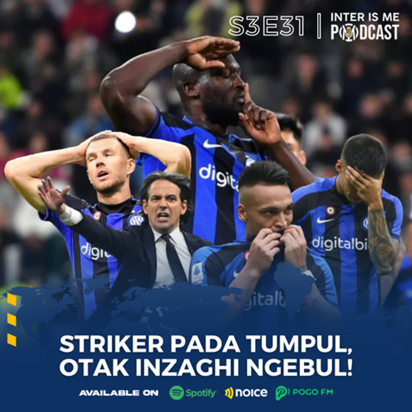 #S3E31: Striker Pada Tumpul, Otak Inzaghi Ngebul! cover art