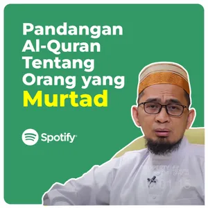 Pandangan Al-Quran Terhadap Orang Yang Murtad - Ustadz Adi Hidayat cover art