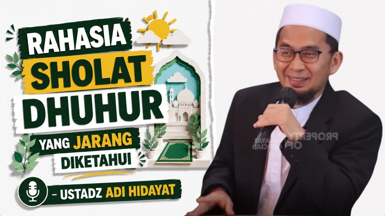 Rahasia Sholat Dhuhur yang Jarang Diketahui - Ustadz Adi Hidayat cover art