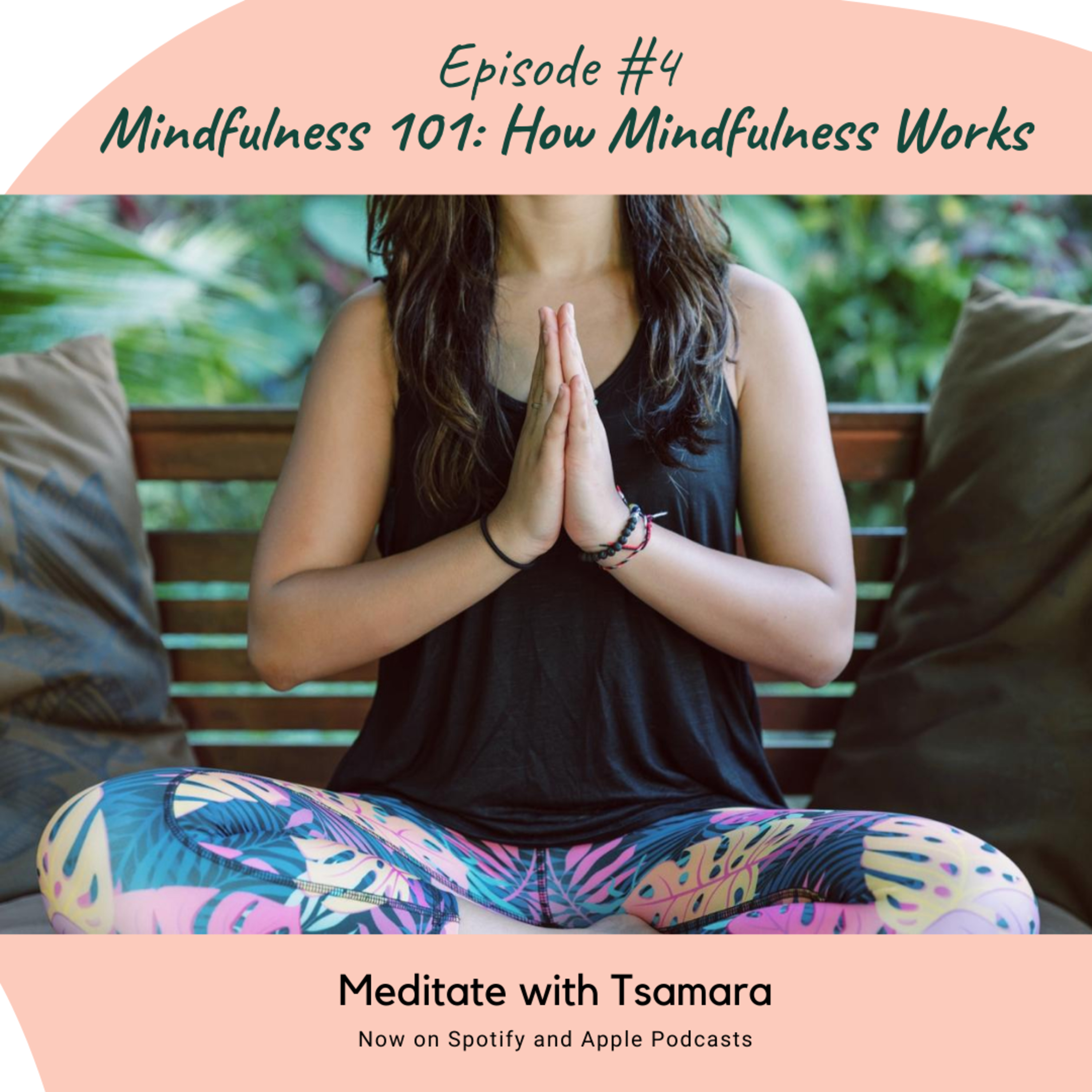 #4 - Mindfulness 101: How Mindfulness Works cover art
