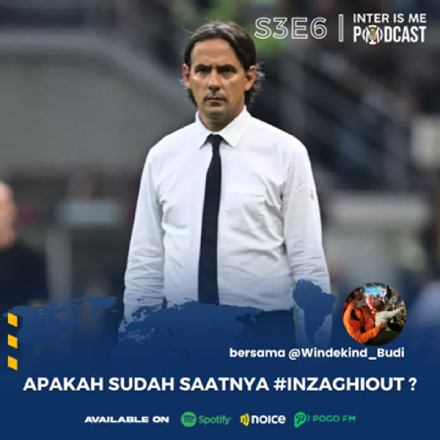 #S3E6: Apakah Sudah Saatnya #InzaghiOut ? (Bersama @Windekind_Budi) cover art