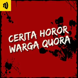 #10 Cerita horor warga Quora cover art