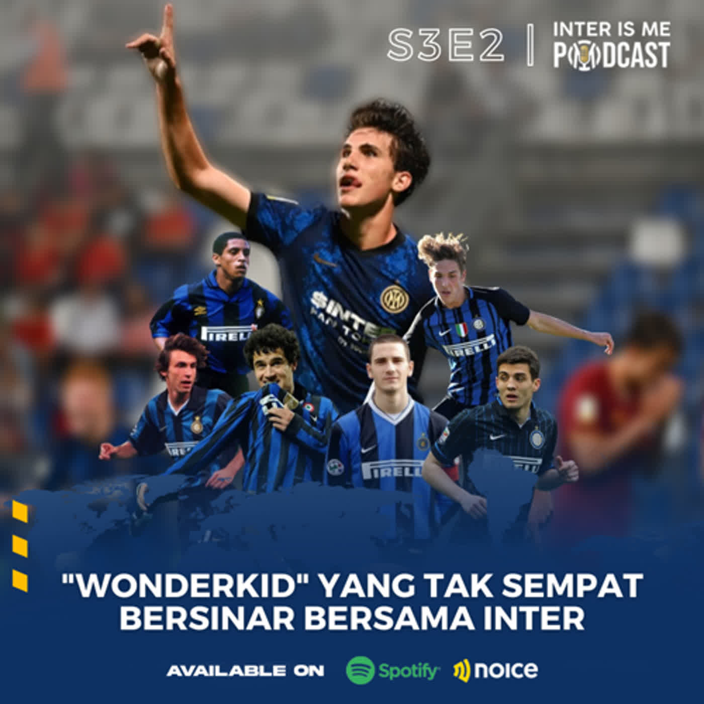 #S3E2: "Wonderkid" yang Tak Sempat Bersinar Bersama Inter cover art