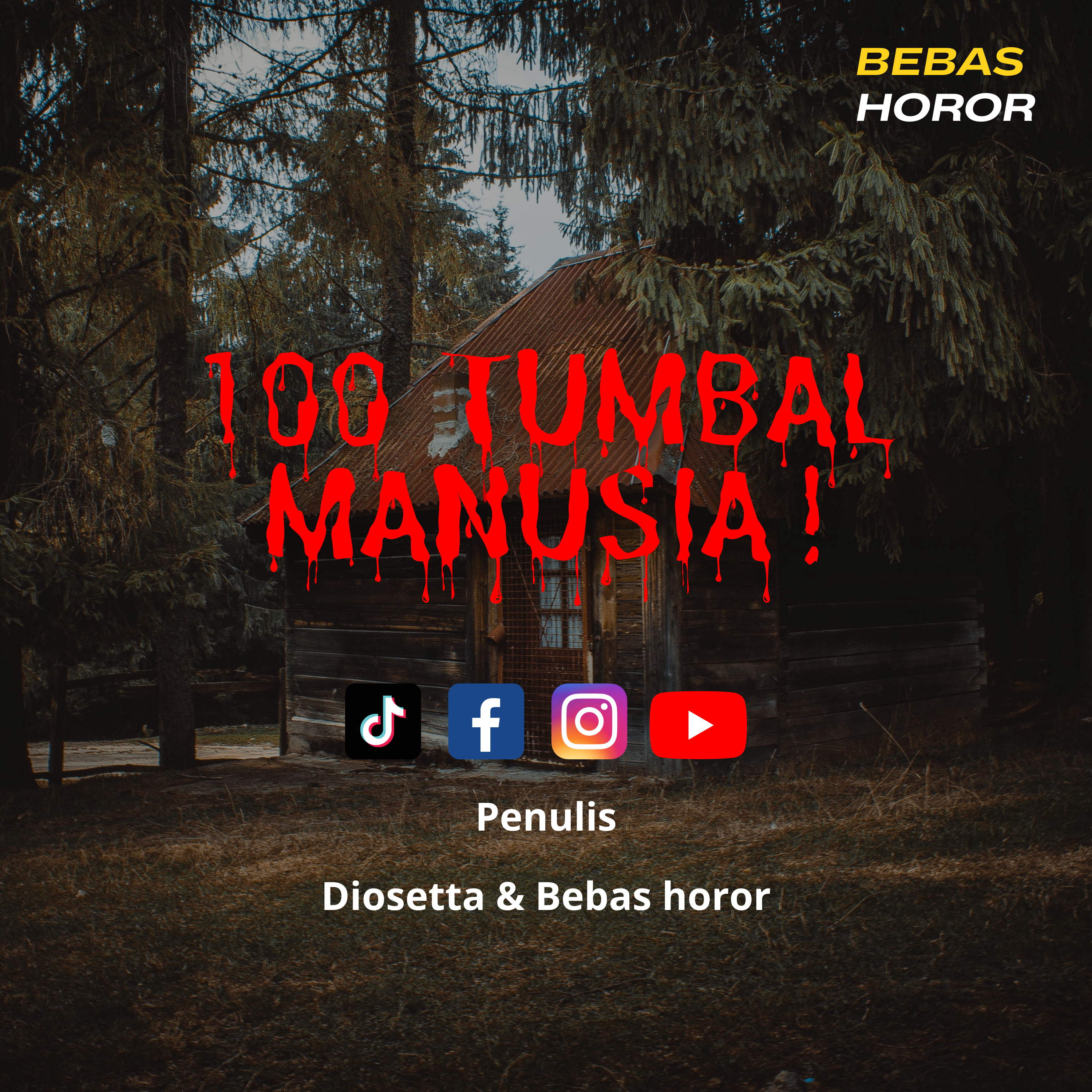 100 TUMBAL MANUSIA Desa tanggul mayit part 2 Diosetta & Bebas horor cover art