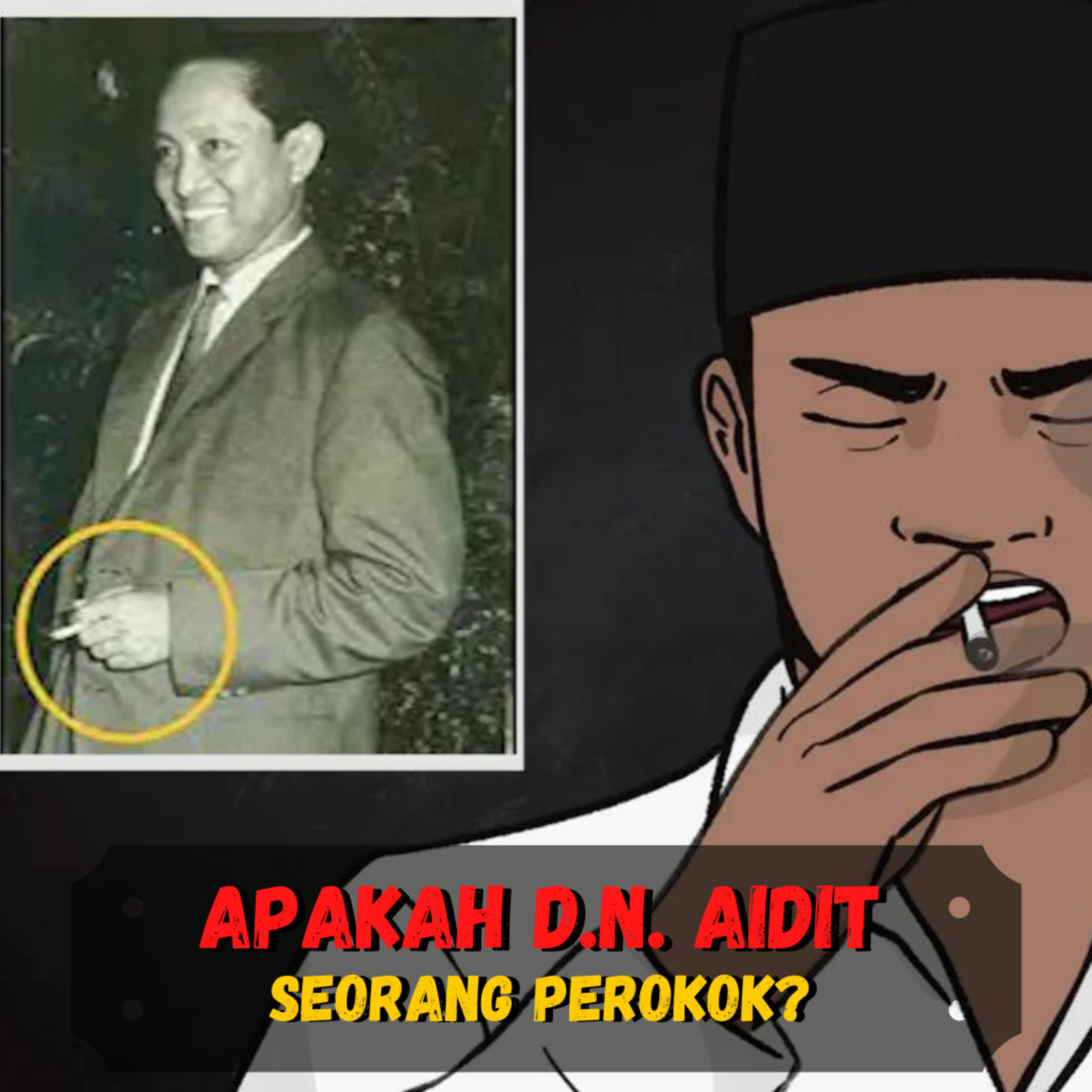 Apakah DN. Aidit Perokok ?❗️❗️❗️ - (Sejarah Seru - Sejarah Indonesia) cover art