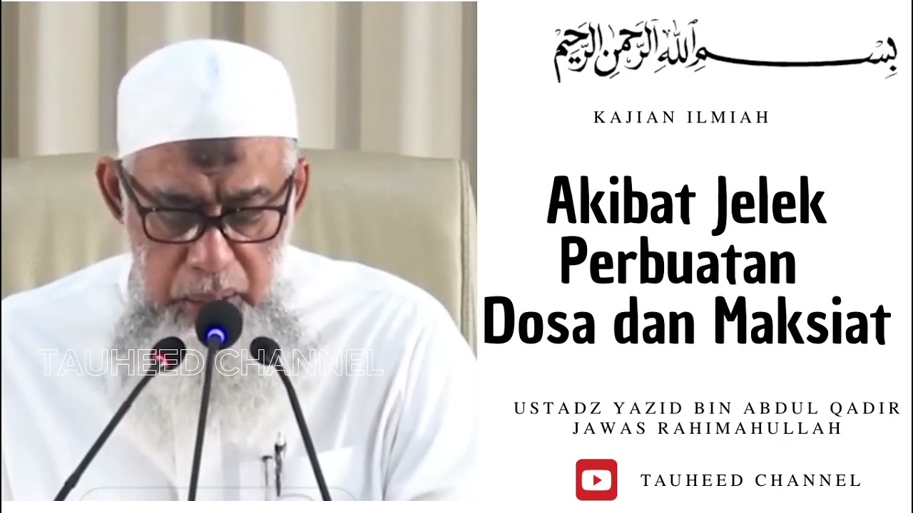 Ustadz Yazid Bin Abdul Qadir Jawas - Kajian Sunnah - Akibat Jelek Perbuatan Dosa dan Maksiat cover art