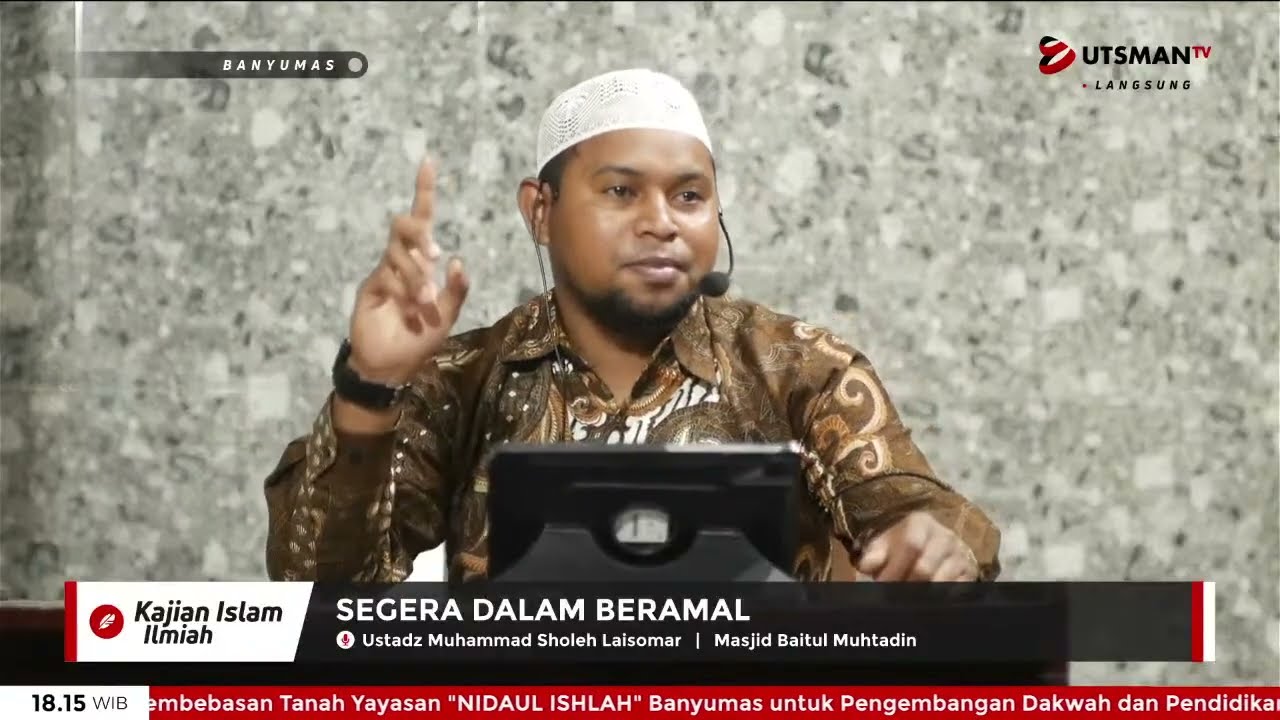 LIVE Segera dalam Beramal - Ust. Muhammad Sholeh Laisomar cover art