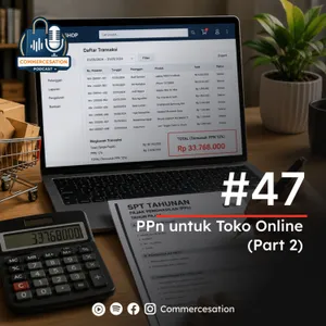 #47 PPn untuk Toko Online eCommerce (part 2) cover art