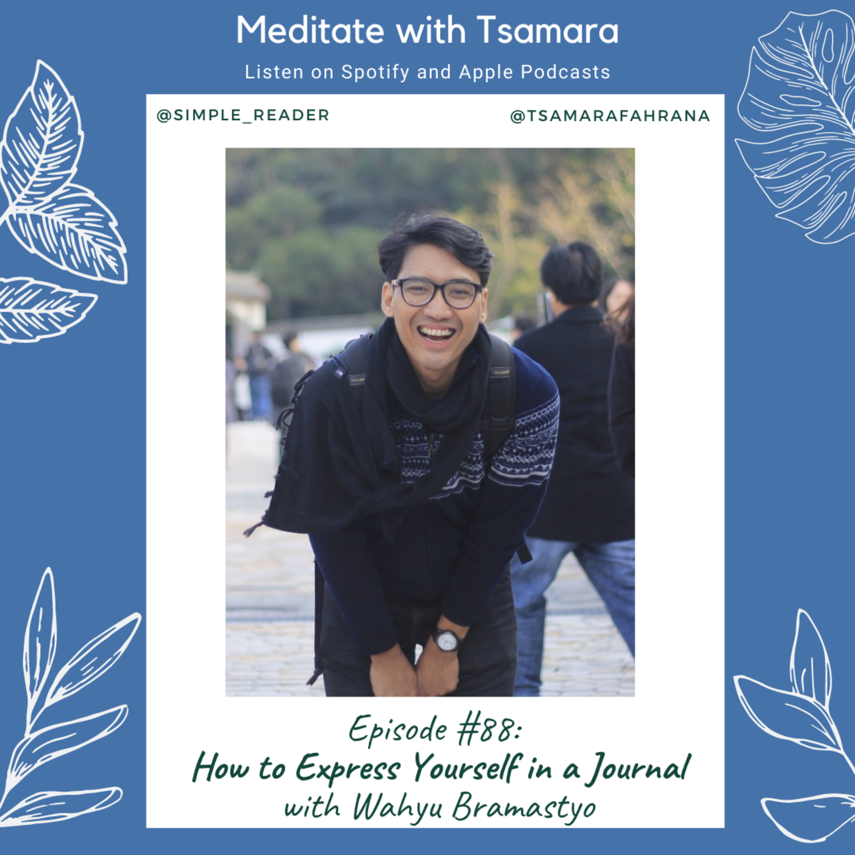 #88 - How to Express Yourself in a Journal with Wahyu Bramastyo cover art