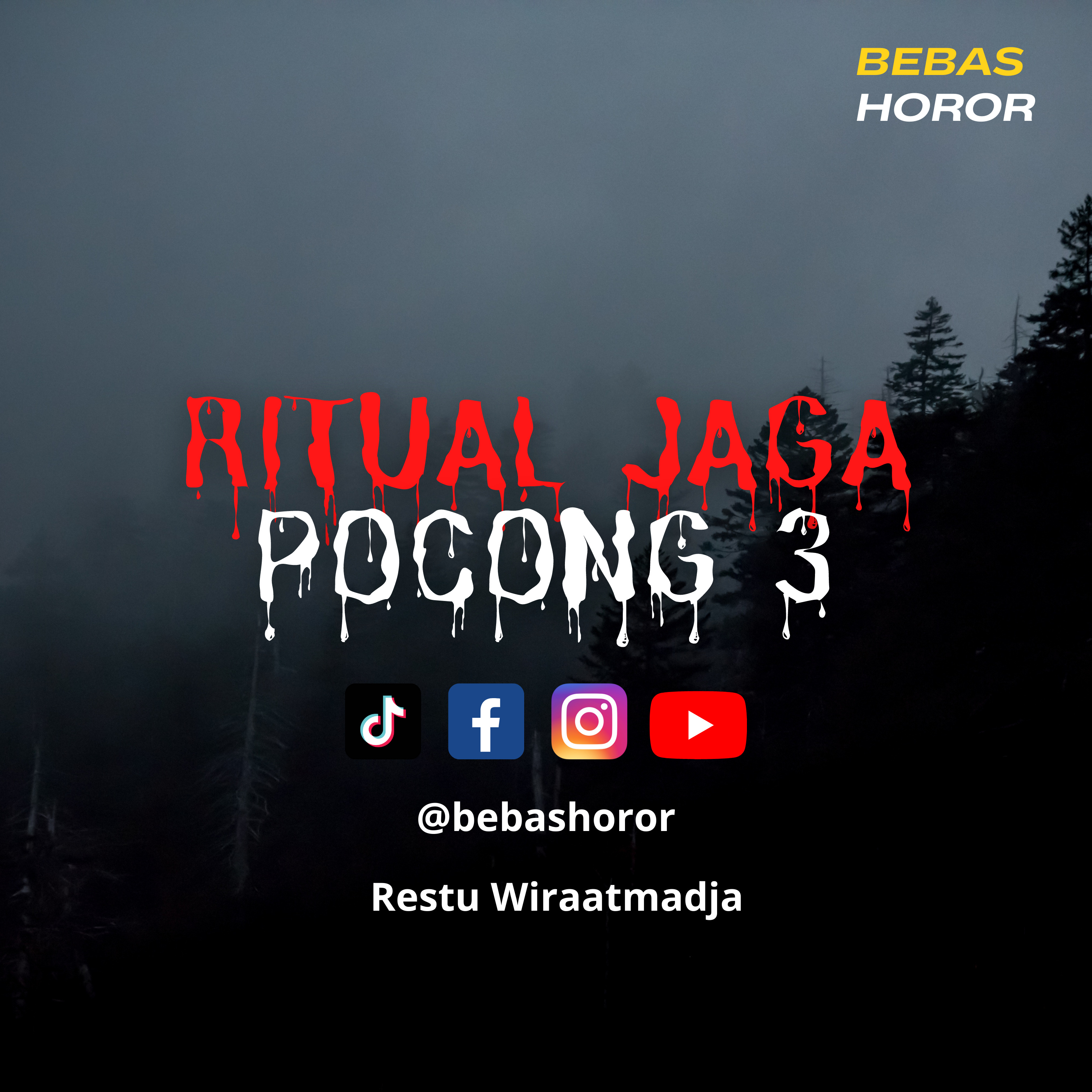 Ritual jaga pocong part 3 by restu wiraatmadja & bebas horor cover art
