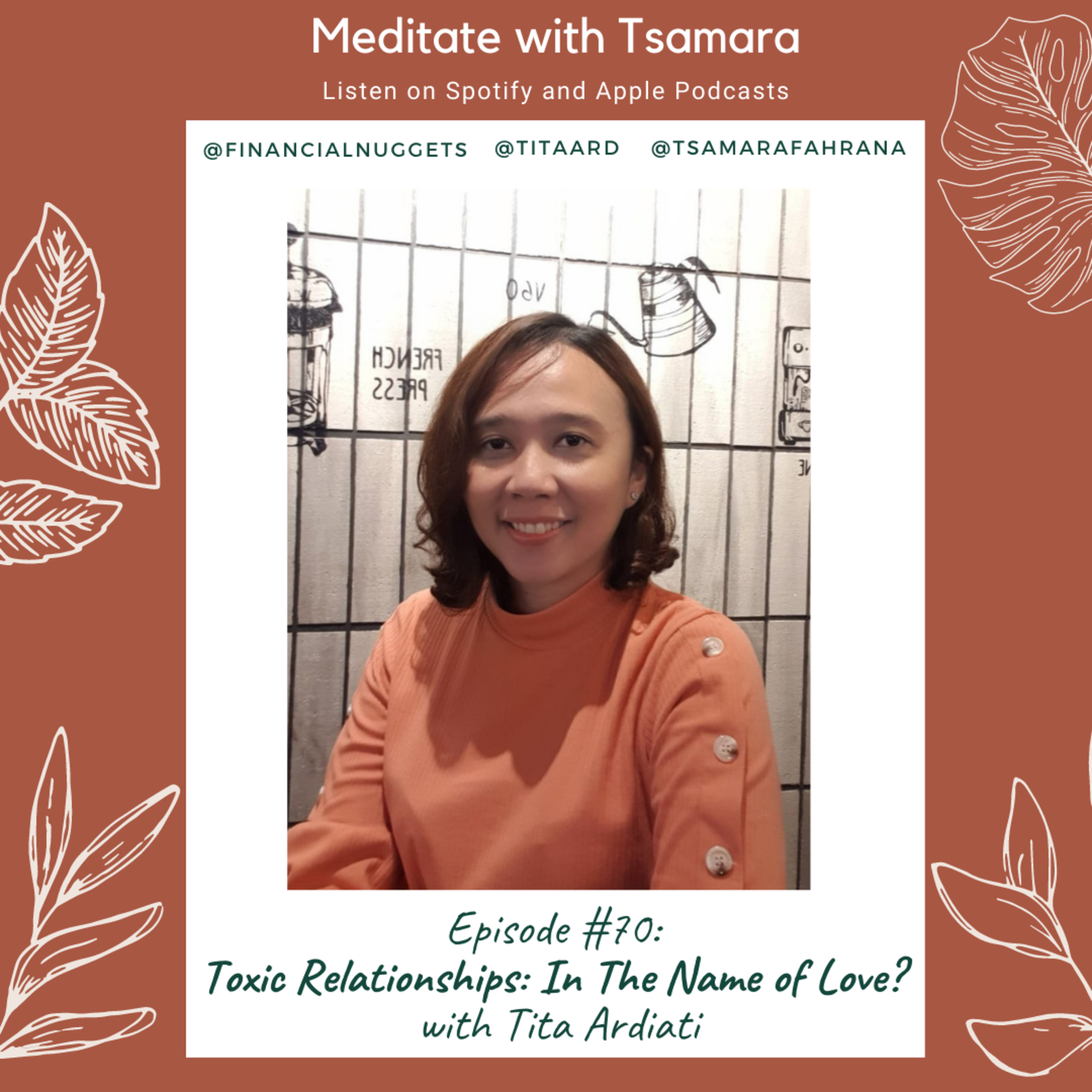 #70 - Toxic Relationships: In the Name of Love? with Tita Ardiati cover art