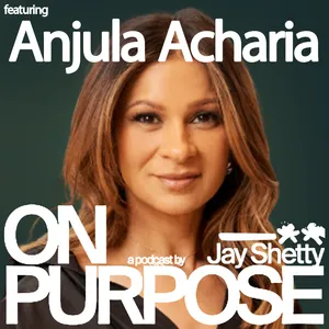 Top Entrepreneur Anjula Acharia: The #1 Skill That Makes People Say YES (Use THIS Strategy to Turn One Conversation Into Multiple Opportunities) cover art