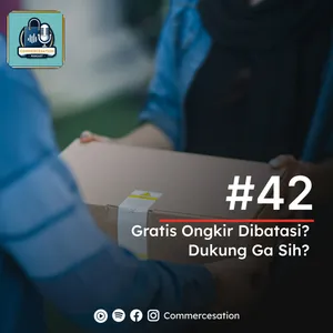 #42 Gratis Ongkir Dibatasi? Dukung Ga Sih? cover art