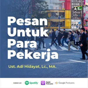 Pesan Untuk Para Pekerja - Ustadz Adi Hidayat cover art