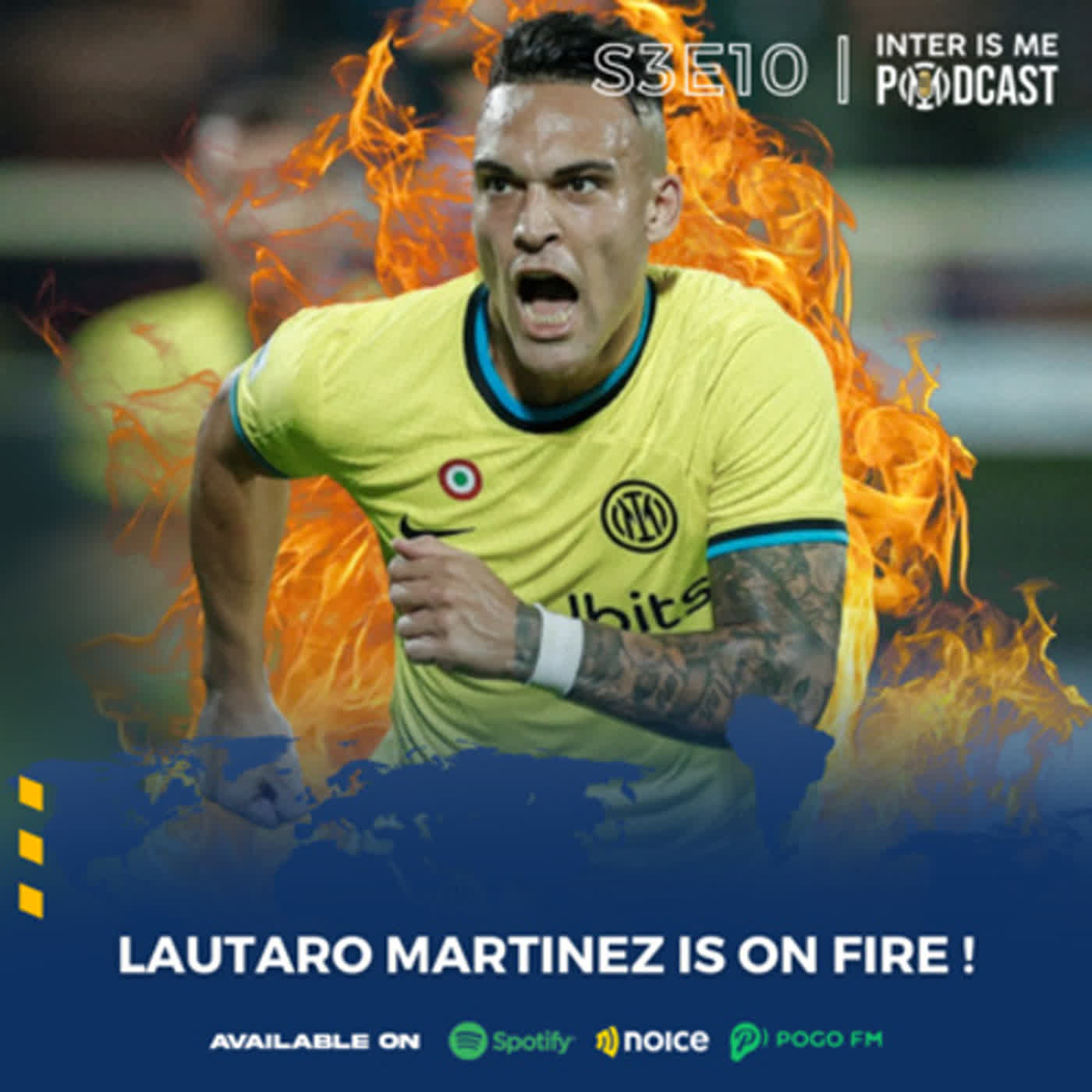 #S3E10: Lautaro Martinez is on Fire! cover art