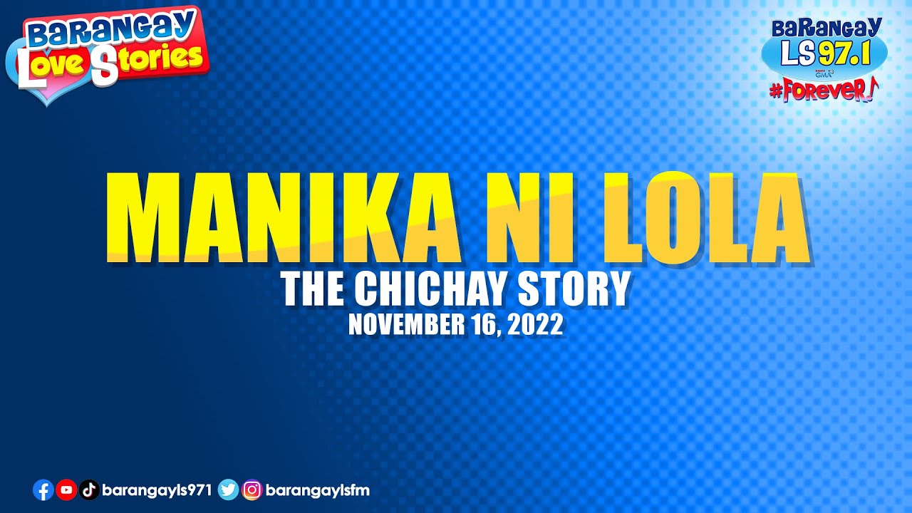 MANIKA NI LOLA - CHICHAY | Papa Dudut | Barangay Love Stories cover art