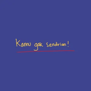 kamu gak sendirian!