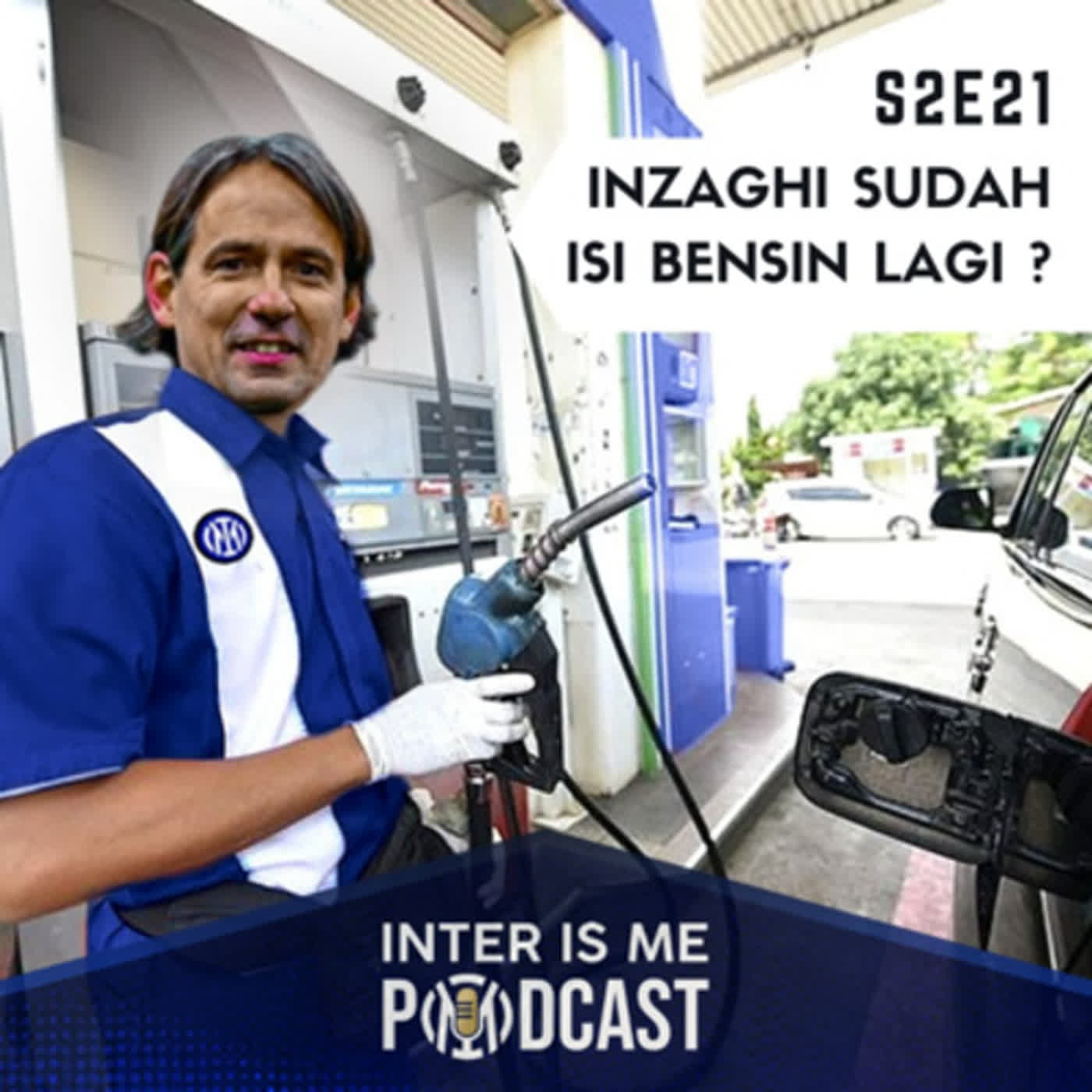 #S2E22: Simone Inzaghi Sudah Isi Bensin Lagi ? cover art