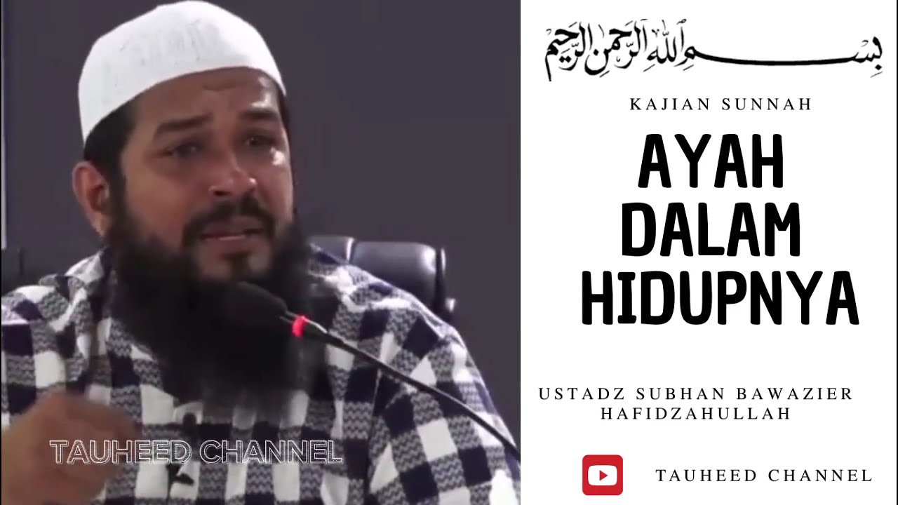 Ustadz Subhan Bawazier - Kajian Sunnah - Seorang Ayah Dalam Hidupnya. cover art