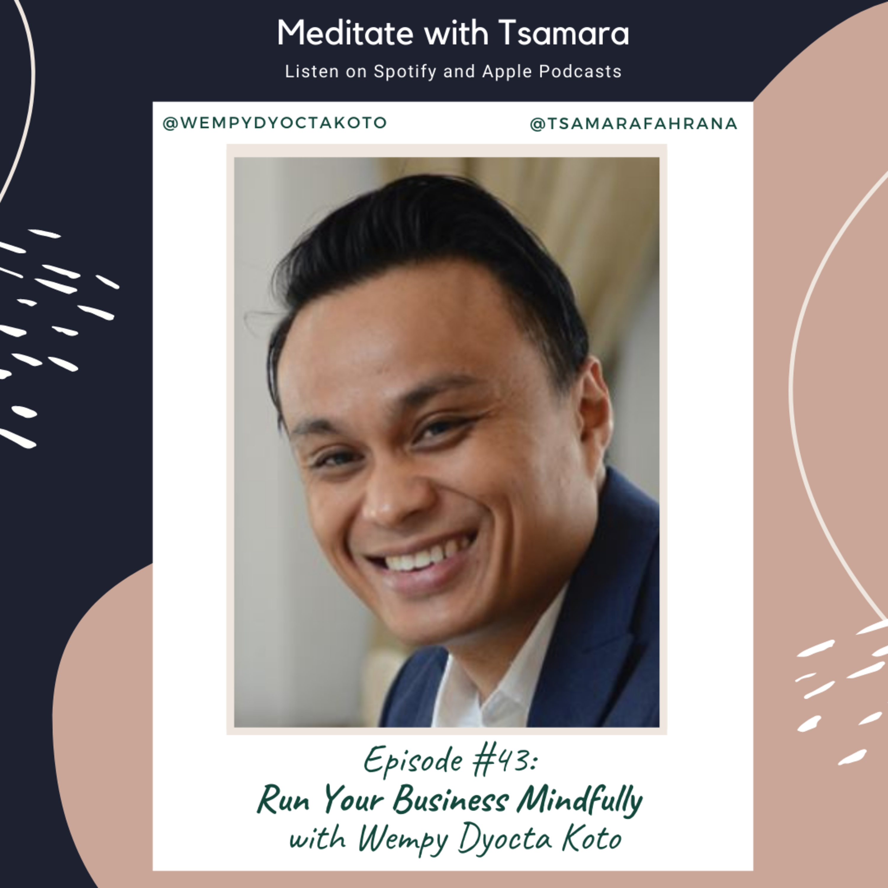 #43 - Run Your Business Mindfully with Wempy Dyocta Koto cover art