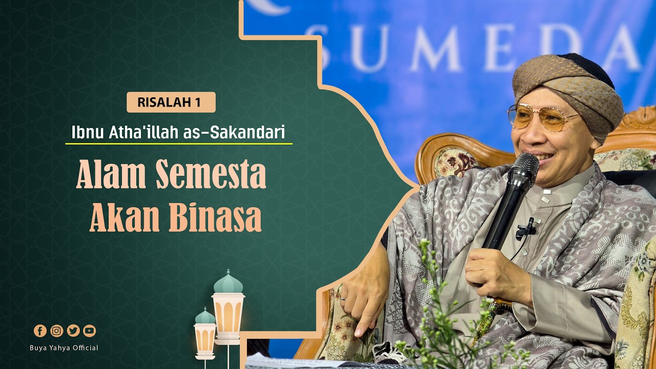 Risalah 1: Alam Semesta Akan Binasa | Al-Hikam Ibn Athaillah | Buya Yahya cover art