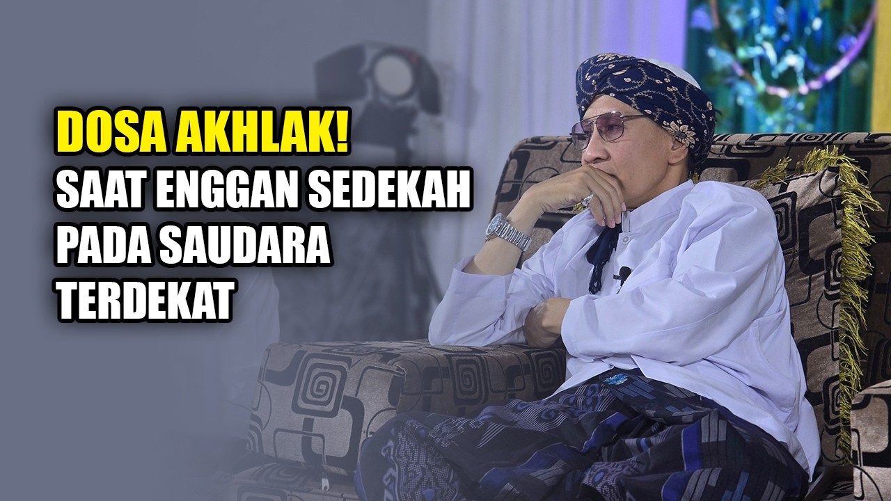 DOSA AKHLAK ❗Saat Enggan Sedekah pada Saudara Terdekat - Buya Yahya cover art