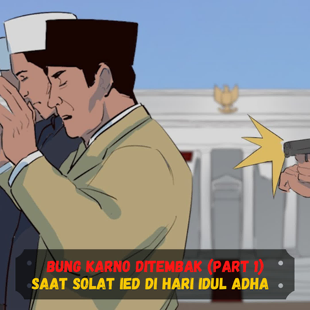 Bung Karno Ditembak Saat Solat Ied Di Hari Idul Adha (PART 1) ❗️❗️(Sejarah Seru - Sejarah Indonesia) cover art