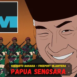Soeharto Bahagia, Freeport Sejahtera,Papua Sengsara (Sejarah Seru - Sejarah Indonesia) cover art