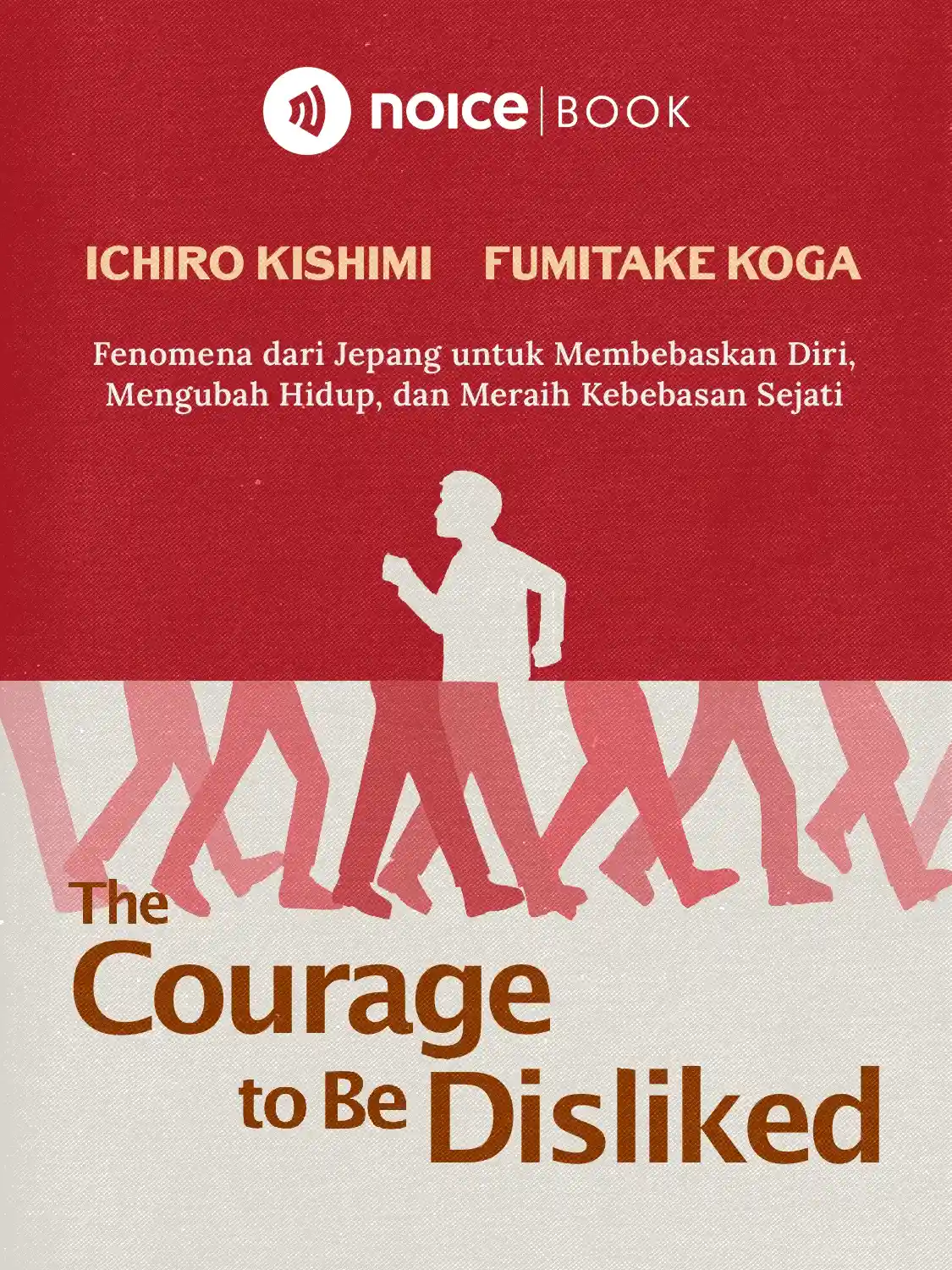 The Courage to be Disliked (Berani Tidak Disukai) cover art