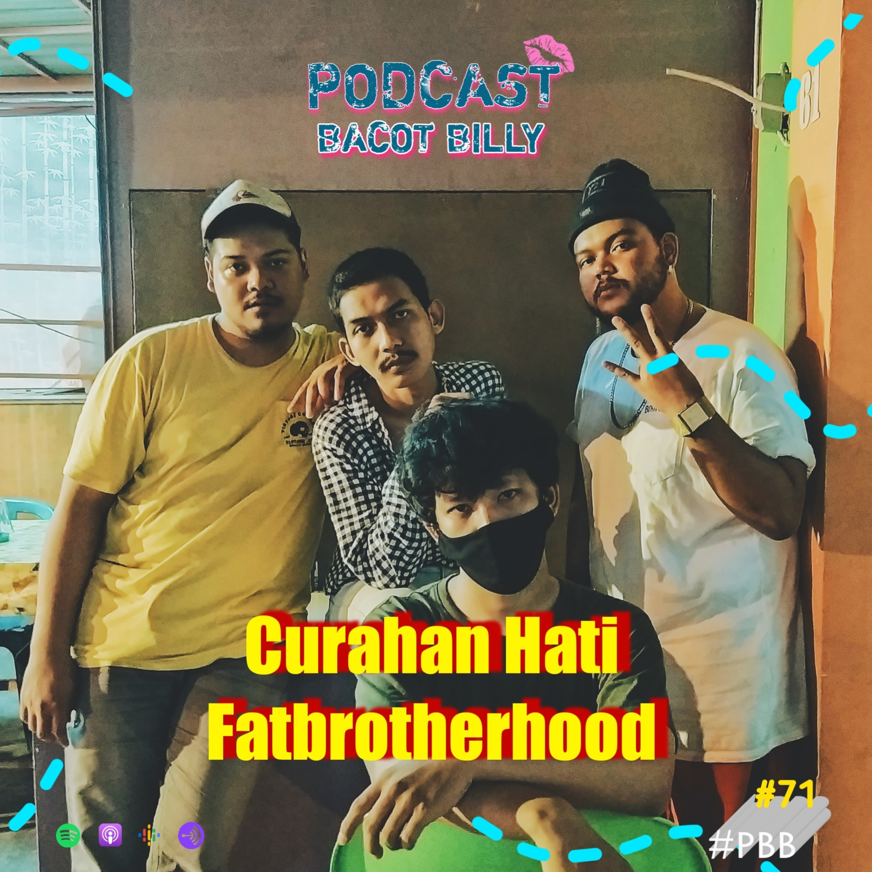 PBB #71 - Curahan Hati Fatbrotherhood cover art