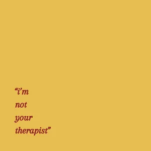 "i'm not your theraphist" cover art