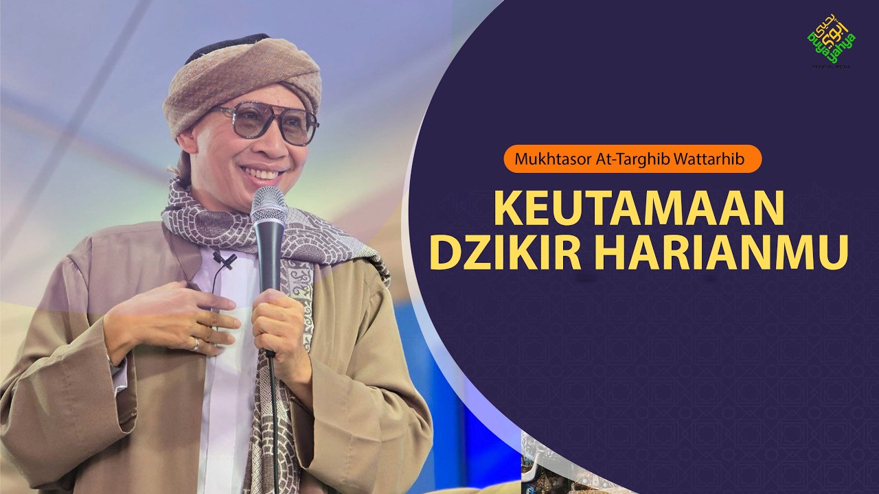Kitab Targhib Wattarhib : Keutamaan Dzikir Harianmu | Buya Yahya cover art