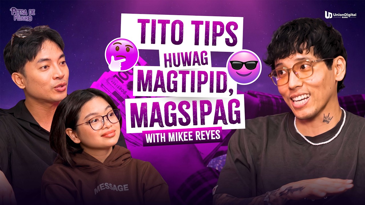 Tito Tips... Huwag Magtipid, Magsipag with Mikee Reyes | Petsa De Peligro Ep 13 cover art