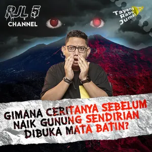 33. Gimana Ceritanya Sebelum Naik Gunung Sendirian dibuka Mata Batin? cover art