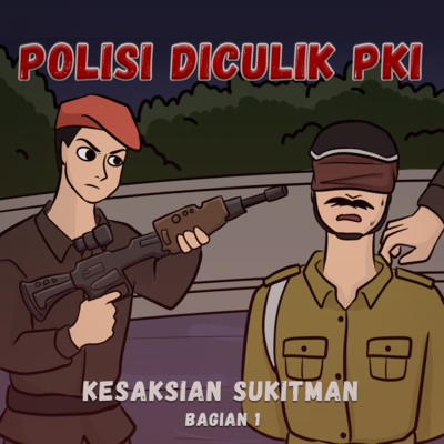 Sejarah Indonesia ❗️❗️❗️ POLISI DI CULIK PKI - HARI KESAKTIAN PANCASILA (G30S-PKI) SEJARAH INDONESIA cover art