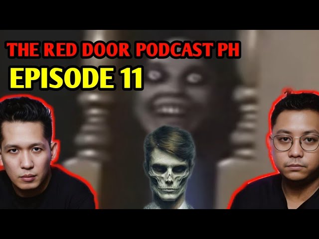 GHOST EMPLOYEE, MY PEEKING WIFE & SCARY SUBMITTED STORIES - THE RED DOOR PODCAST PH EPISODE 11 cover art