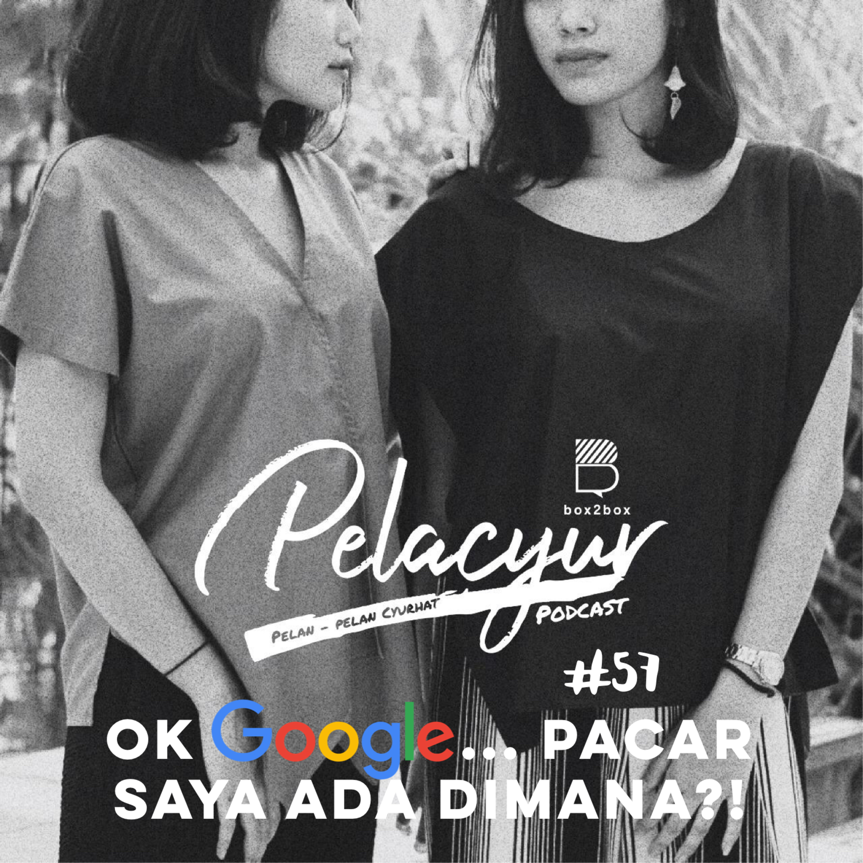 57. OK Google.. Pacar Saya Ada Dimana?! cover art