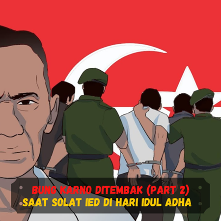 Bung Karno Ditembak Saat Solat Ied Di Hari Idul Adha (PART 2) ❗️❗️(Sejarah Seru - Sejarah Indonesia) cover art